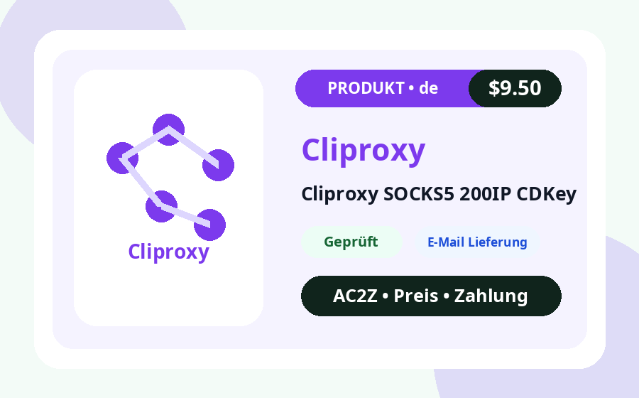 Cliproxy SOCKS5 200IP CDSchlüssel AC2Z Produktbild mit Preis, Bestand und Lieferhinweis