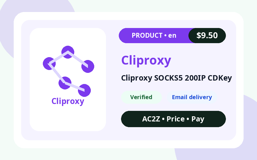 Cliproxy SOCKS5 200IP CDKey AC2Z product image with price, stock and delivery note