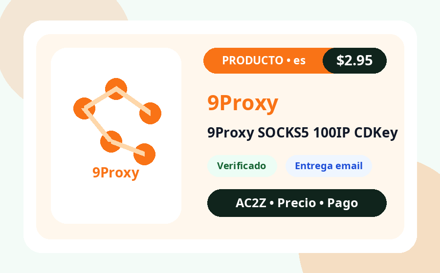 9Proxy SOCKS5 100IP CDclave AC2Z imagen del producto con precio, stock y nota de entrega