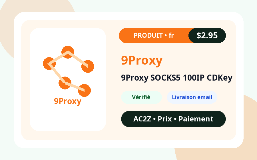 9Proxy SOCKS5 100IP CDclé AC2Z image du produit avec prix, stock et note de livraison